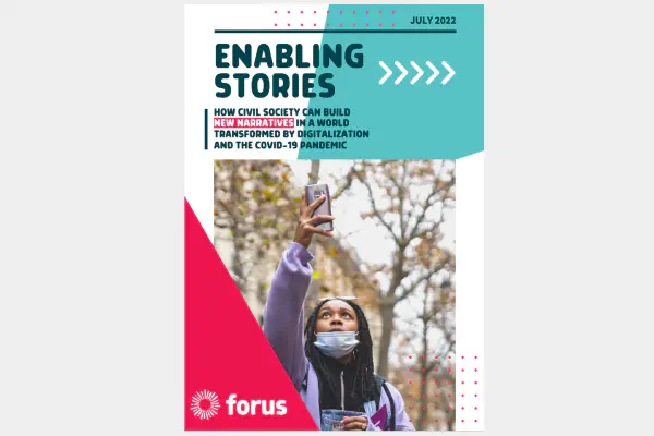 Enabling Stories: How Civil Society Can Build New Narratives in a World Transformed by Digitalization and the COVID-19 Pandemic (2022)